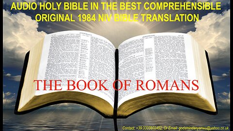 AUDIO HOLY BIBLE: "THE BOOK OF ROMANS" - IN THE BEST ORIGINAL 1984 NIV BIBLE TRANSLATION