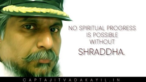 BHAGAVAD GITA IS ROOTED IN SHRADDHA - NEVER BHAKTI - Capt Ajit Vadakayil