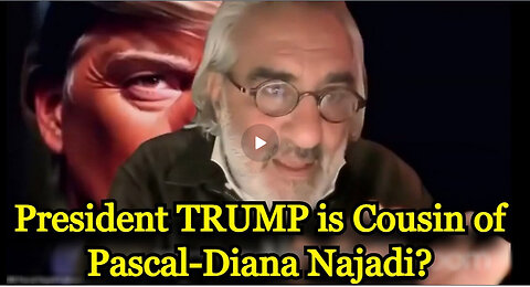 ICYMI - Pascal Najadi Compliant Disclosure: President TRUMP is Cousin of Pascal-Diana Najadi