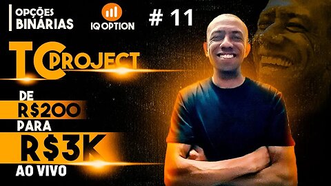 OPÇÕES BINÁRIAS AO VIVO | De R$ 200,00 para 3K na IQ OPTION #11