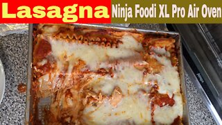 Lasagna, Ninja Foodi XL Pro Air Fry Oven Recipe