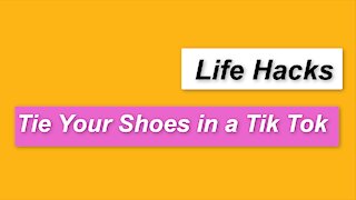 Egiada Life Hacks | Tie your Shoes in 1 Second