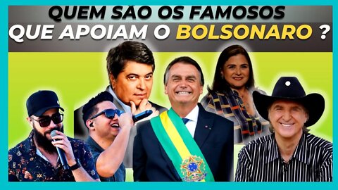 [VEJA😱] FAMOSOS QUE VOCE NEM IMAGINA QUE APOIAM O BOLSONARO !