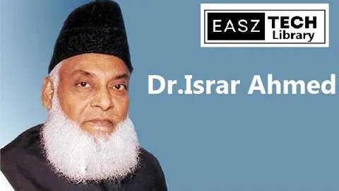 Duniya ki Mohabbat-Islamic Lecture by Dr. Israr Ahmed #IslamicLecture #DrIsrarAhmed #easztechlibrary