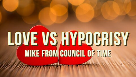 Mike From COT - 1 John 4-5 - Love VS Hyprocracy