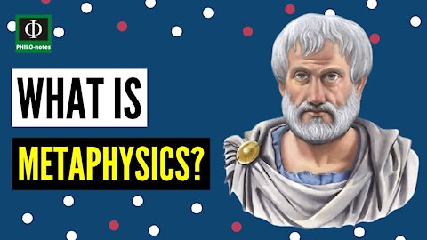 What is Metaphysics?