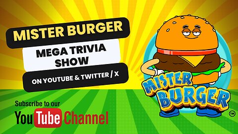 Mister Burger Mega Trivia Show! #32