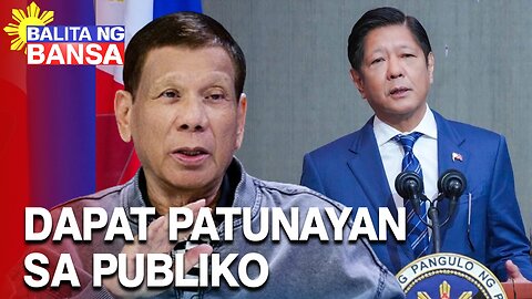 Pang. Marcos, dapat patunayan sa publiko na 'di gumagamit ng droga —FPRRD