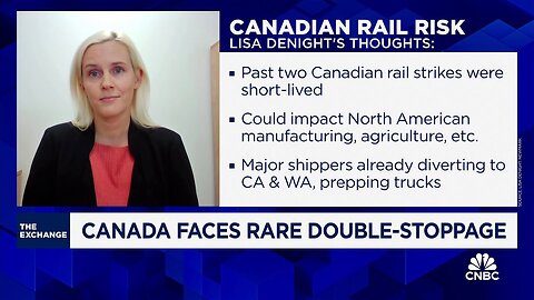 Impact from Canadian rail strike likely to be short-lived, says Newmark's Lisa DeNight