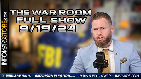 War Room With Owen Shroyer THURSDAY 9/19/24