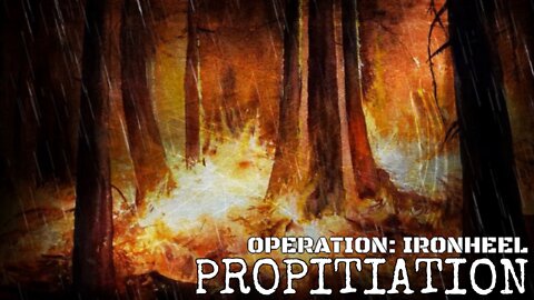 Operation: Ironheel (Propitiation)