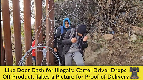 Like Door Dash for Illegals: Cartel Driver Drops Off Product, Takes a Picture for Proof of Delivery