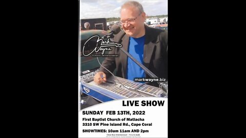 Sunday Afternoon Service - 2/13/2022 - w/ Special Guest Christian Country Singer Mark Wayne!