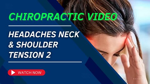 Headaches Neck & Shoulder Tension 2