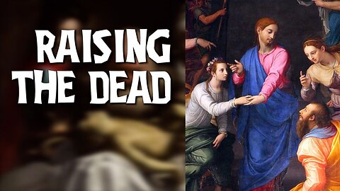 Raising the dead