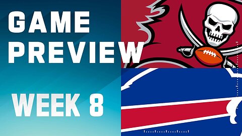 Tampa Bay Buccaneers vs. Buffalo Bills | 2023 Week 8 Game Preview