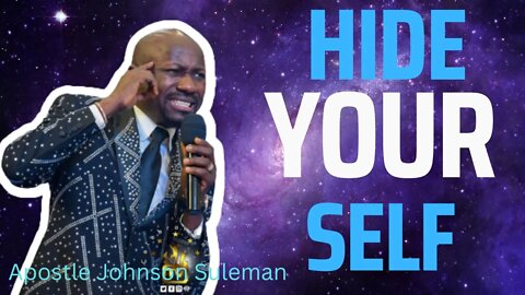 HIDE YOUR SELF l APOSTLE JOHNSON SULEMAN l GOSPEL AFRIK TV