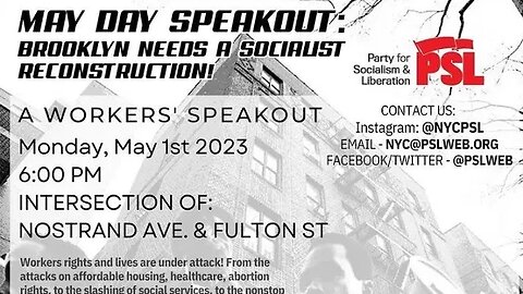 Worker Speakout Nostrand and Fulton 5/1/23 pslnational #MayDay2023 #MayDay #internationalworkersday