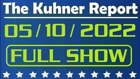 The Kuhner Report 05/10/2022 [FULL SHOW] Biden signs the Ukraine Democracy Defense Lend-Lease Act while Ukrainian warriors heroically fending off Putin's military aggression for the 76th day. Putin's regime will be defeated!