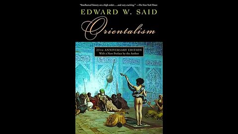 Orientalism by Edward Said 2 of 2