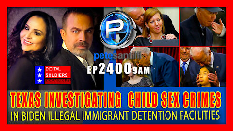 EP 2400-9AM TEXAS INVESTIGATING JOE BIDEN DETENTION FACILITY FOR CHILD SEX CRIMES