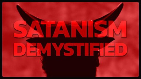 SATANISM DEMYSTIFIED!!!!!!!!!!!!