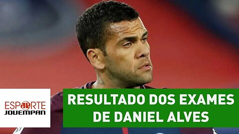 Vai jogar a Copa? VEJA resultado dos exames de DANIEL ALVES!