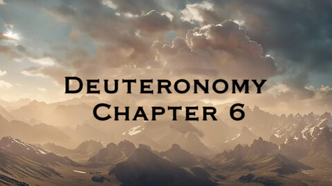 Deuteronomy Chapter 6 | Pastor Anderson