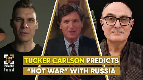 Tucker Carlson Predicts “Hot War” with Russia| Craig O'Sullivan and Dr Rod St Hill