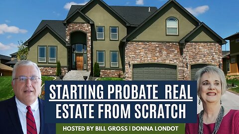 How To Start A Probate Real Estate Business From Scratch