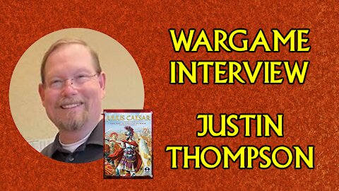 Wargame Designers - Justin Thompson