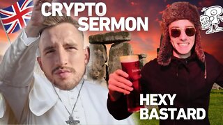 CRYPTO SERMON LIVE - @Hexy Bastard