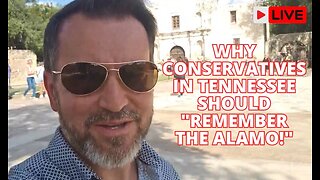 Why Conservatives In Tennessee Should Remember the Alamo!