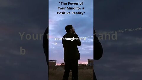 "Life Motivational Quotes "The Power of Your Mind for a Positive Reality" #motivational #qoutes