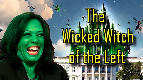 Kamala Harris (The Wicked Witch of the Left) What does she really believe?