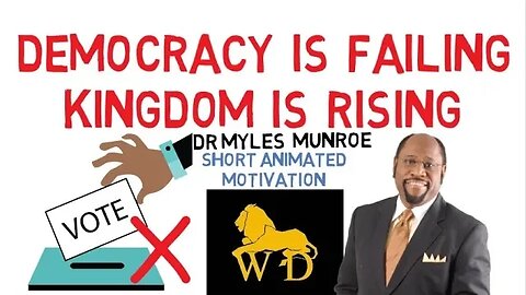 4 REASONS WHY DEMOCRACY WILL FAIL YOU by Dr Myles Munroe (Must Watch)