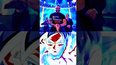 WE ARE THE ONES #anime #wwe #goku #vs #romanreigns