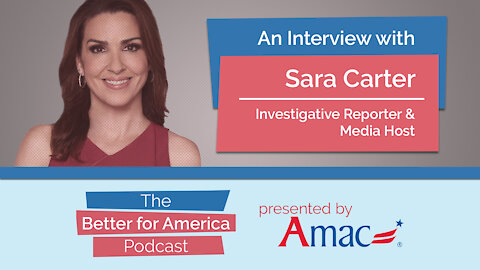 Better For America Podcast: An Interview with Sara Carter