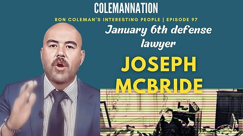 January 6th lawyer Joe Mcbride: America is being PUNISHED