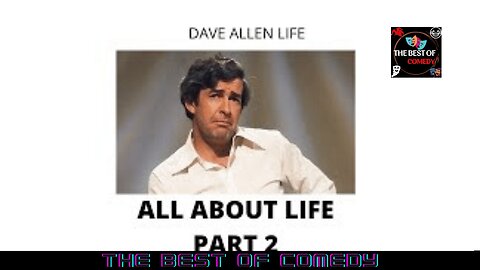 DAVE ALLEN LIVE ON LIFE PART 2 - THE BEST OF COMEDY