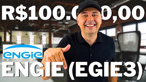 🚨EGIE3 DIVIDENDOS: QUANTO RENDE R$100.000,00 INVESTIDOS EM ENGIE (EGIE3)? EGIE3 VALE A PENA?