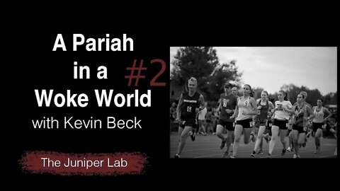 A Pariah in A Woke Running World with Kevin Beck - The Juniper Lab Podcast