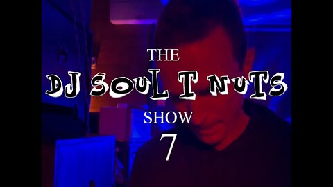 Jackin house mix - The Dj Soul T Nuts show - Episode 7