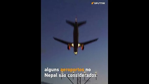 Por que é perigoso voar no Nepal?