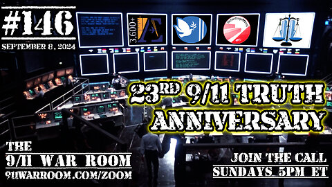 146.20240908 The 9/11 WarRoom - The 23rd 9/11 Truth Anniversary