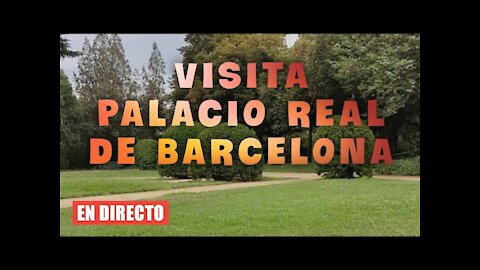 Los Jardines del Palacio Real en Barcelona | En directo En vivo 20210921