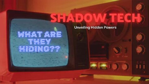 Shadow Tech: Unveiling the Hidden Powers Behind Government’s Secret Innovations”?