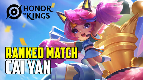 Honor of Kings: Ranked Match 16.0 - Cai Yan (Roaming) 4-1-24