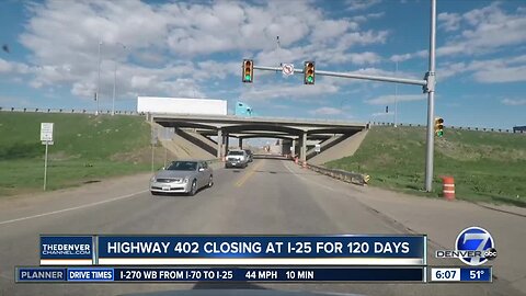 Highway 402 closing at I-25 for 120 days