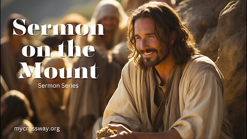 Introduction to the Sermon on the Mount (Matthew 5:1-3)